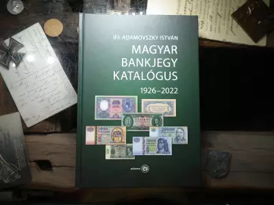 Ifj. Adamovszky István - Magyar Bankjegy Katalógus 2022 ! 1926 - 2022 , pengő és forint ! új