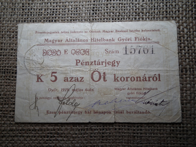 5 korona 1919 Győr ! Magyar Általános Hitelbank Győri fiókja ! Nem érvénytelenített ! Ritka 